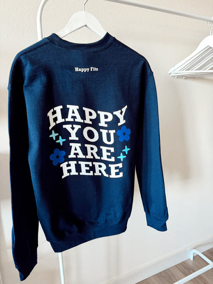 Happy You Are Here Crewneck Sweatshirt